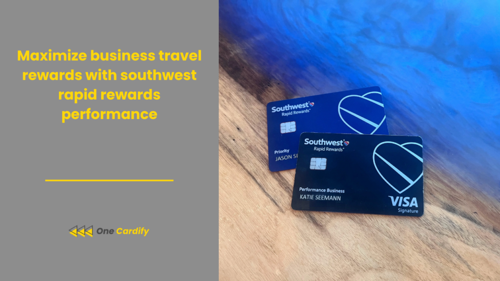 Maximize business travel rewards with southwest rapid rewards performance