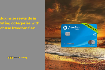 Maximize rewards in rotating categories with chase freedom flex
