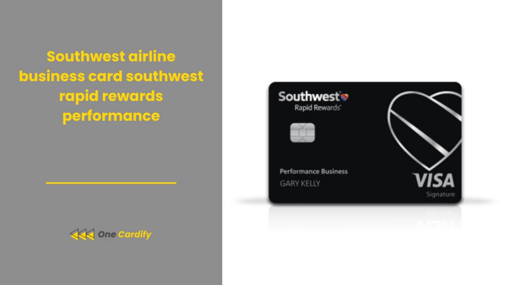 Southwest airline business card southwest rapid rewards performance